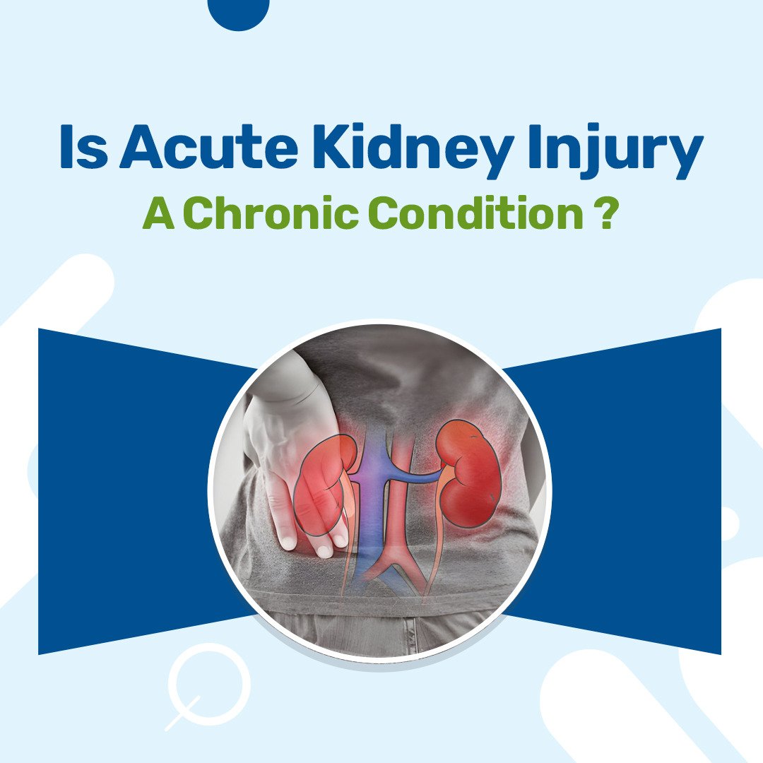 Is Acute Kidney Injury a Chronic Condition