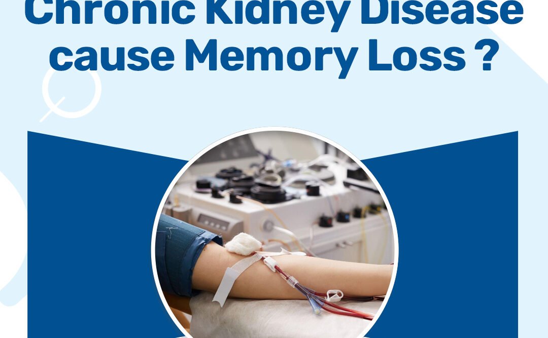 Can Chronic Kidney Disease Cause Memory Loss